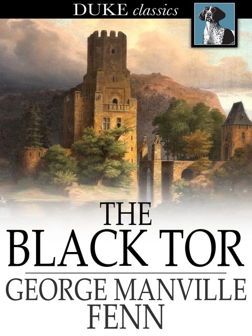Title details for The Black Tor by George Manville Fenn - Wait list